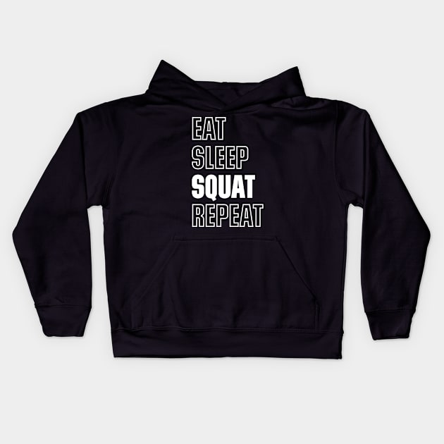 Eat Sleep Squat Repeat Gym Body Building Quote Kids Hoodie by udesign